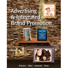 Test Bank for Advertising and Integrated Brand Promotion, 7th Edition Thomas O'Guinn